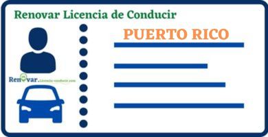 RENOVAR LICENCIA DE CONDUCIR PUERTO RICO
